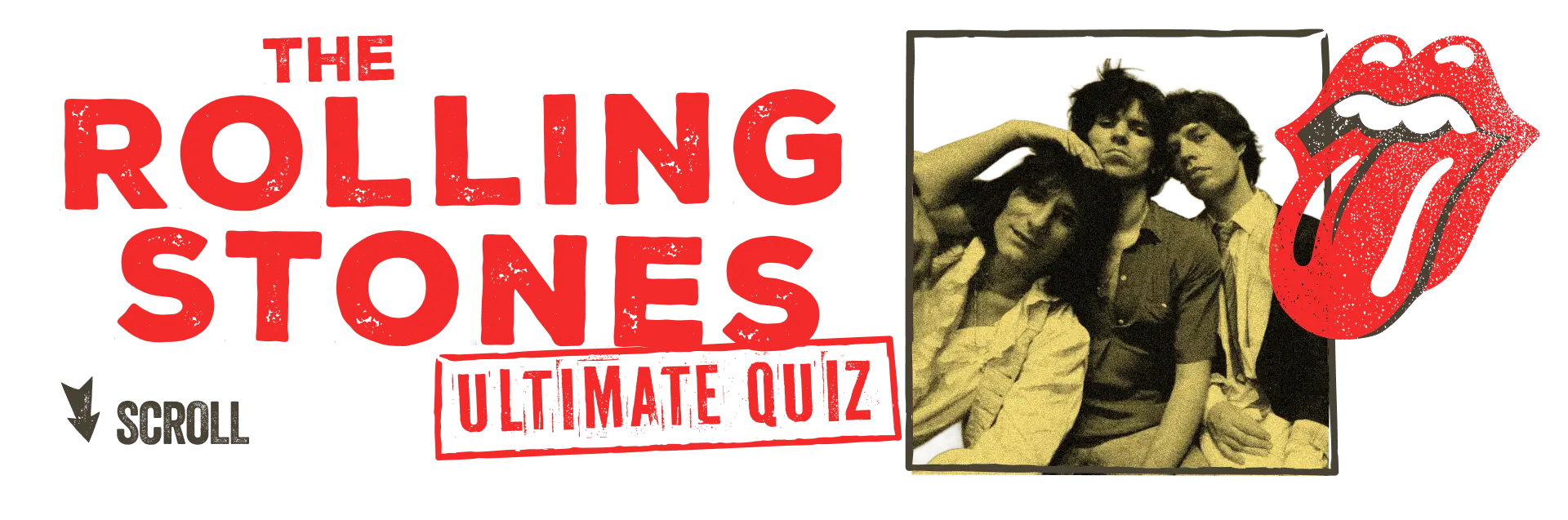 The Rolling Stones Ultimate Quiz. Scroll to play.