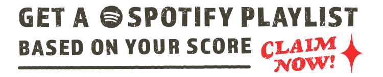 Get a Spotify playlist based on your score.